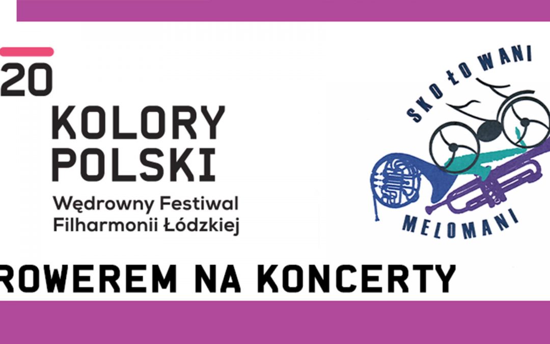 „Kolory Polski” Filharmonii Łódzkiej – rowerem na koncert w Tumie