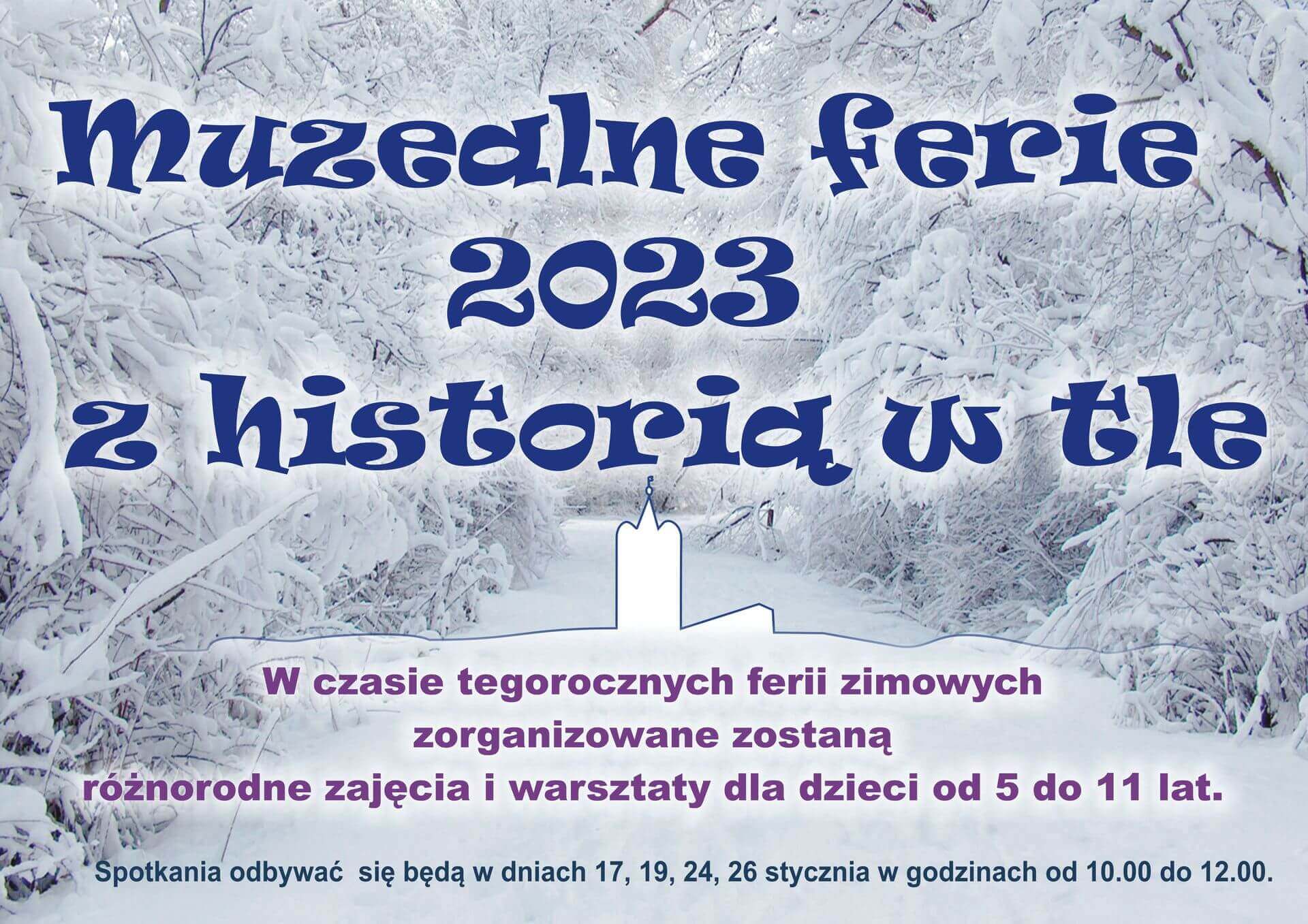 Ferie zimowe 2023 w Muzeum w Łęczycy